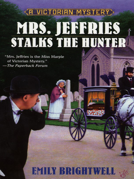 Title details for Mrs. Jeffries Stalks the Hunter by Emily Brightwell - Available